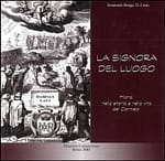La Signora del luogo. Maria nella storia e nella vita del Carmelo