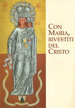 Con Maria rivestiti del Cristo