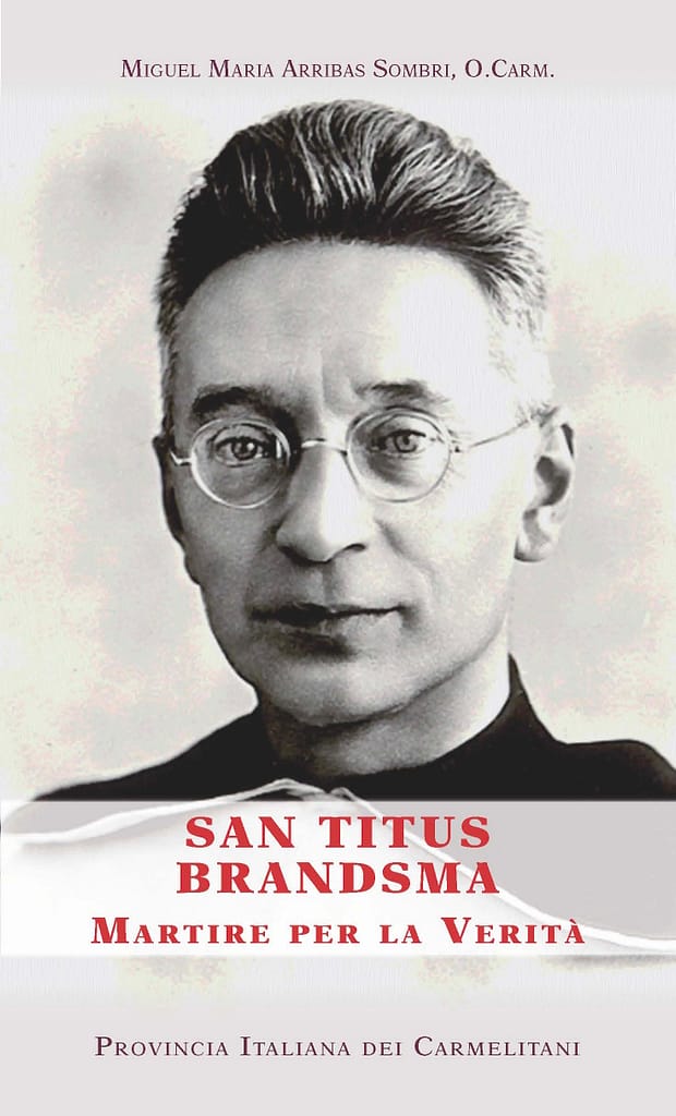 San Titus Brandsma – Martire per la Verità