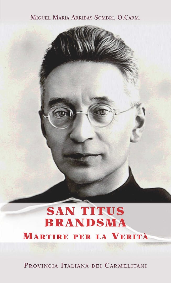 San Titus Brandsma – Martire per la Verità