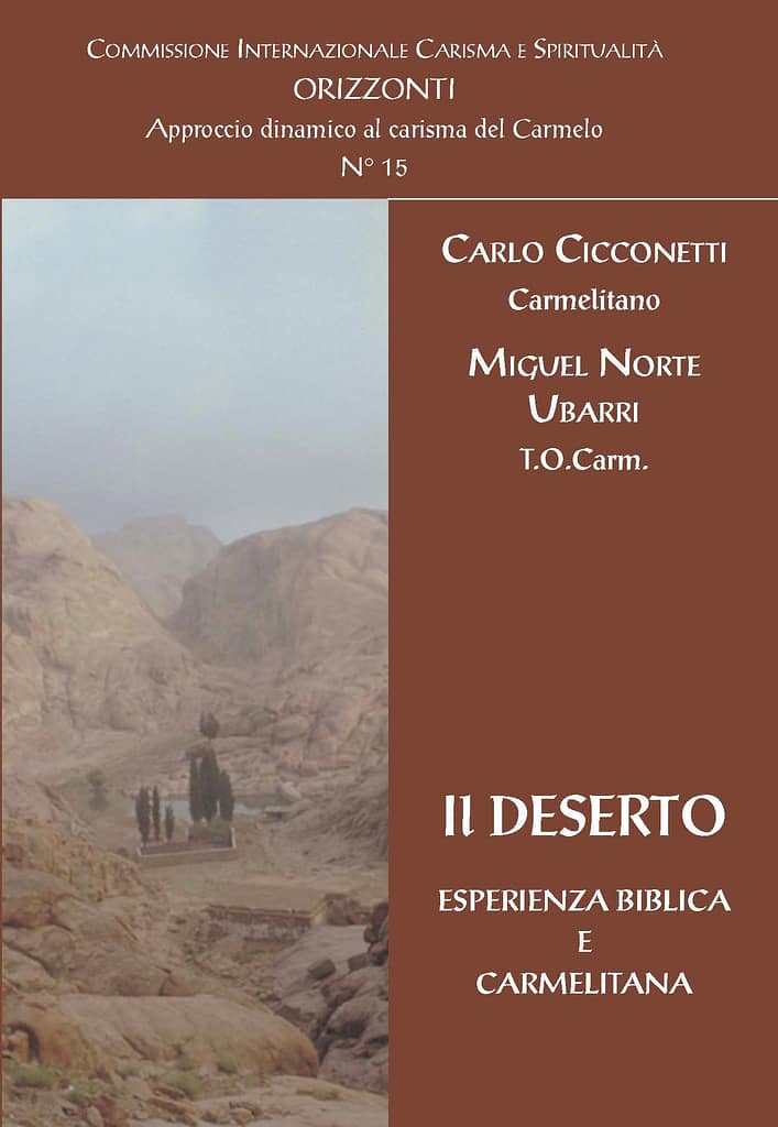 Il DESERTO - ESPERIENZA BIBLICA E CARMELITANA N° 15